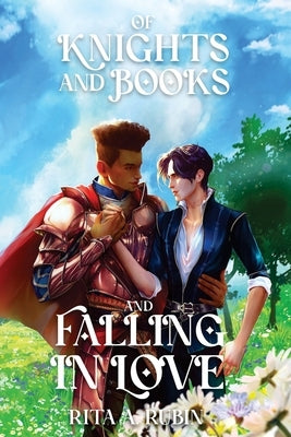 Of Knights and Books and Falling In Love - Paperback | Diverse Reads