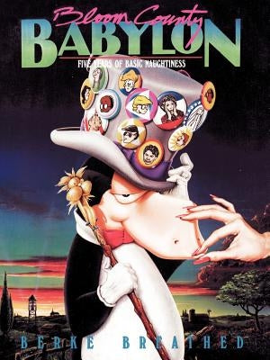 Bloom County Babylon: Five Years of Basic Naughtiness - Paperback | Diverse Reads