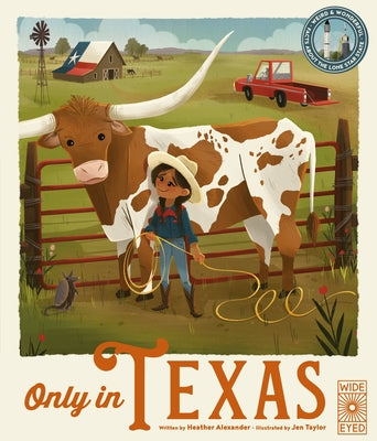 Only in Texas: Weird and Wonderful Facts About the Lone Star State - Hardcover | Diverse Reads