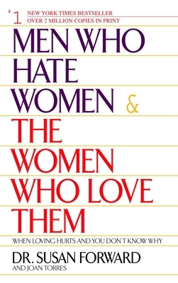 Men Who Hate Women and the Women Who Love Them: When Loving Hurts And You Don't Know Why - Paperback | Diverse Reads