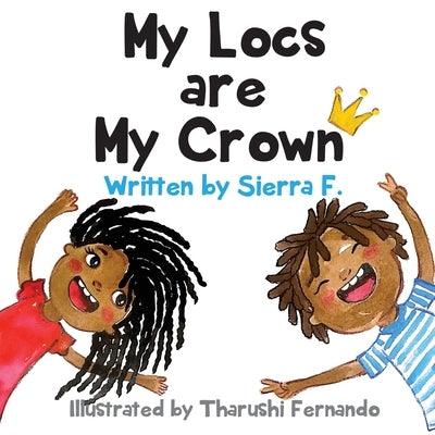 My Locs are My Crown - Paperback | Diverse Reads