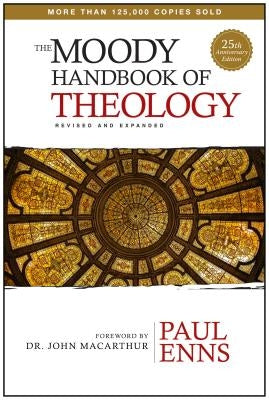 The Moody Handbook of Theology - Hardcover | Diverse Reads