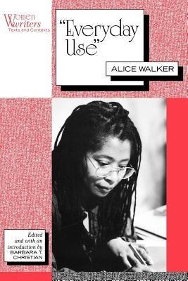 Everyday Use: Alice Walker - Paperback | Diverse Reads