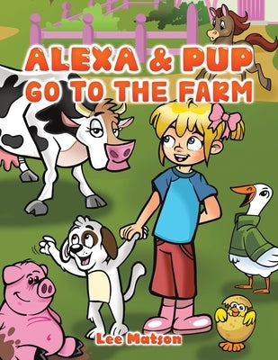 Alexa & Pup Go to the Farm - Paperback | Diverse Reads