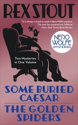 Some Buried Caesar/The Golden Spiders - Paperback | Diverse Reads