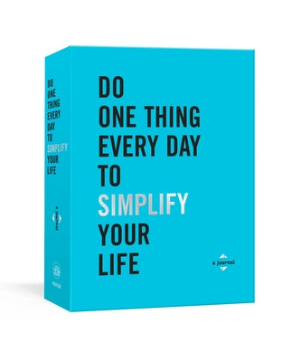 Do One Thing Every Day to Simplify Your Life: A Journal - Paperback | Diverse Reads