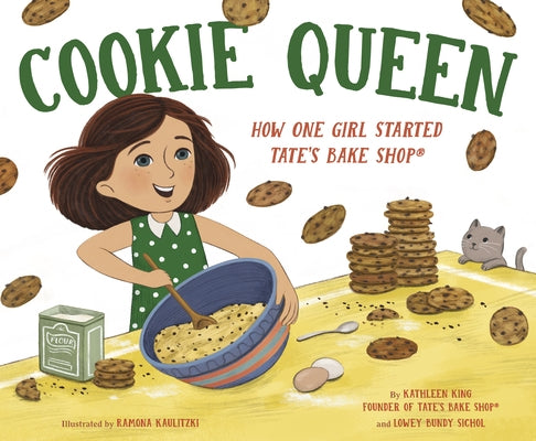 Cookie Queen: How One Girl Started TATE'S BAKE SHOP® - Hardcover | Diverse Reads