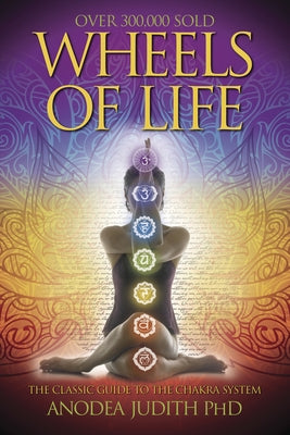 Wheels of Life: A User's Guide to the Chakra System - Paperback | Diverse Reads