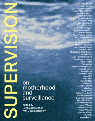 Supervision: On Motherhood and Surveillance - Hardcover | Diverse Reads