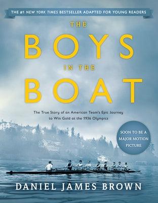 The Boys in the Boat (Young Readers Adaptation): The True Story of an American Team's Epic Journey to Win Gold at the 1936 Olympics - Paperback | Diverse Reads