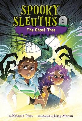 Spooky Sleuths #1: The Ghost Tree - Library Binding