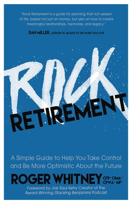 Rock Retirement: A Simple Guide to Help You Take Control and be More Optimistic About the Future - Paperback | Diverse Reads