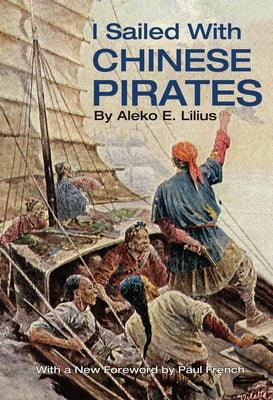 I Sailed with Chinese Pirates - Paperback | Diverse Reads