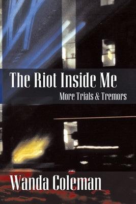 Riot Inside Me: More Trials and Tremors - Paperback |  Diverse Reads