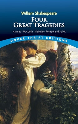 Four Great Tragedies: Hamlet, Macbeth, Othello, and Romeo and Juliet - Paperback | Diverse Reads
