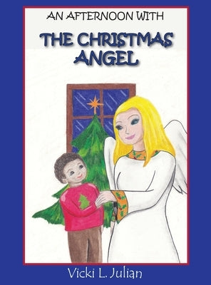 An Afternoon With the Christmas Angel - Hardcover | Diverse Reads