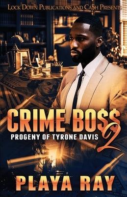 Crime Boss 2 - Paperback | Diverse Reads