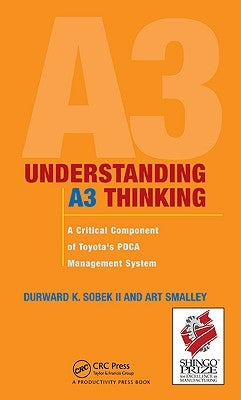 Understanding A3 Thinking: A Critical Component of Toyota's PDCA Management System - Hardcover | Diverse Reads