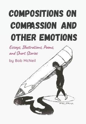 Compositions on Compassion and Other Emotions - Paperback | Diverse Reads