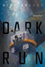 Dark Run - Paperback | Diverse Reads
