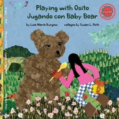 Playing with Osito Jugando con Baby Bear: bilingual English and Spanish - Paperback | Diverse Reads