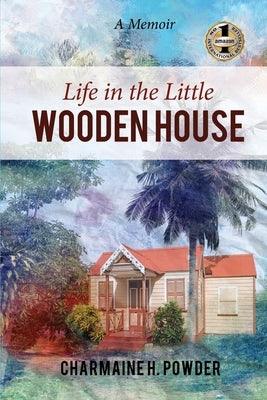 Life in the Little Wooden House: A Memoir - Paperback | Diverse Reads
