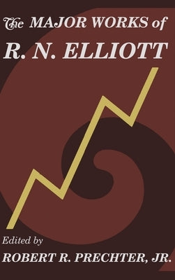 The Major Works of R. N. Elliott - Hardcover | Diverse Reads