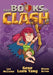 The Books of Clash Volume 2: Legendary Legends of Legendarious Achievery - Hardcover | Diverse Reads