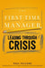 The First-Time Manager: Leading Through Crisis - Paperback | Diverse Reads