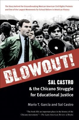 Blowout!: Sal Castro and the Chicano Struggle for Educational Justice - Paperback | Diverse Reads