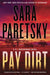 Pay Dirt: A V.I. Warshawski Novel - Hardcover | Diverse Reads