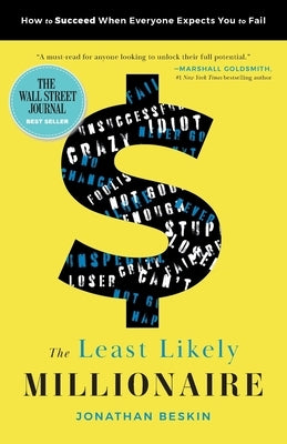 The Least Likely Millionaire: How to Succeed When Everyone Expects You to Fail - Paperback | Diverse Reads