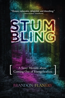 Stumbling: A Sassy Memoir about Coming Out of Evangelicalism - Paperback | Diverse Reads