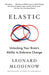 Elastic: Unlocking Your Brain's Ability to Embrace Change - Paperback | Diverse Reads