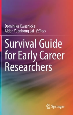 Survival Guide for Early Career Researchers - Hardcover | Diverse Reads