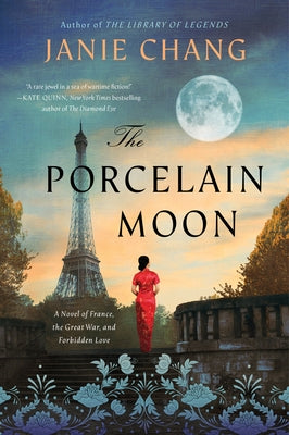 The Porcelain Moon: A Novel of France, the Great War, and Forbidden Love - Paperback | Diverse Reads