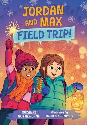 Jordan and Max, Field Trip! - Paperback | Diverse Reads