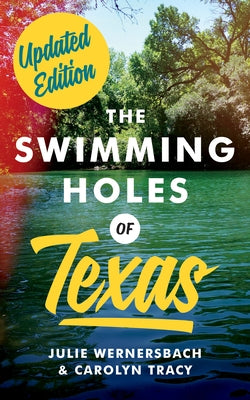 The Swimming Holes of Texas - Paperback | Diverse Reads