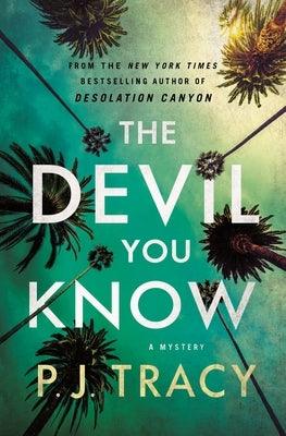 The Devil You Know: A Mystery - Hardcover | Diverse Reads