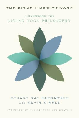 The Eight Limbs of Yoga: A Handbook for Living Yoga Philosophy - Paperback | Diverse Reads