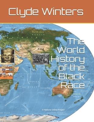 The World History of the Black Race - Paperback |  Diverse Reads