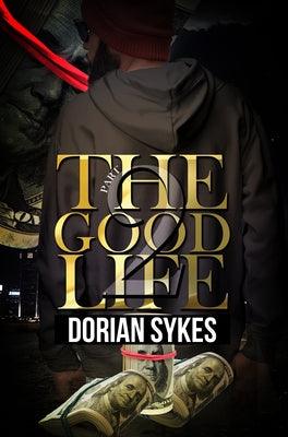The Good Life Part 2: The Re-Up - Paperback |  Diverse Reads