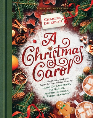 Charles Dickens's A Christmas Carol: A Book-to-Table Classic - Hardcover | Diverse Reads