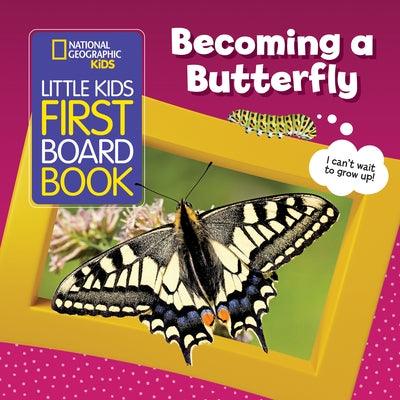 Little Kids First Board Book: Becoming a Butterfly - Board Book | Diverse Reads