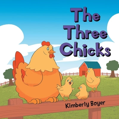 The Three Chicks - Paperback | Diverse Reads