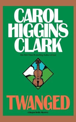 Twanged (Regan Reilly Series #4) - Hardcover | Diverse Reads