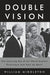 Double Vision: The Unerring Eye of Art World Avatars Dominique and John de Menil - Hardcover | Diverse Reads