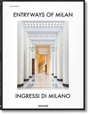Entryways of Milan. Ingressi di Milano - Hardcover | Diverse Reads