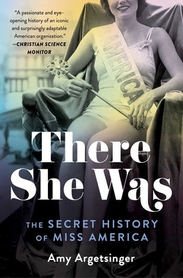 There She Was: The Secret History of Miss America - Paperback | Diverse Reads