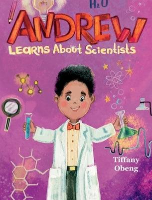 Andrew Learns about Scientists: Career Book for Kids (STEM Children's Book) - Hardcover | Diverse Reads